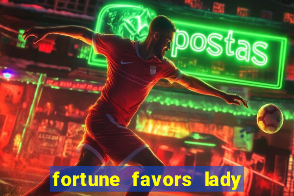 fortune favors lady nikuko legendado